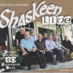 Shaskeen Live And Kicking